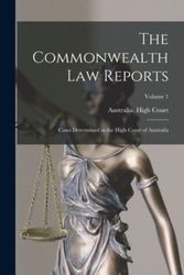 Cover Art for 9781016493956, The Commonwealth Law Reports by Australia High Court