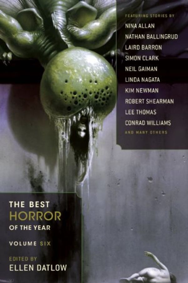 Cover Art for 9781597805032, The Best Horror of the Year, Volume Six by Ellen Datlow