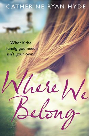 Cover Art for 9780552778039, Where We Belong by Ryan Hyde, Catherine