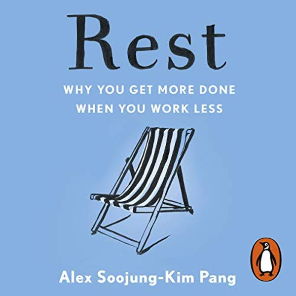 Cover Art for B06X9WZJ7Y, Rest by Alex Soojung-Kim Pang