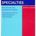 Cover Art for 9780199227150, Oxford Handbook of Clinical Specialties by Judith Collier, Murray Longmore