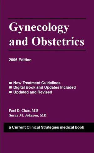Cover Art for 9781929622634, Gynecology and Obstetrics: 2006 by Paul D. Chan, Susan M. Johnson