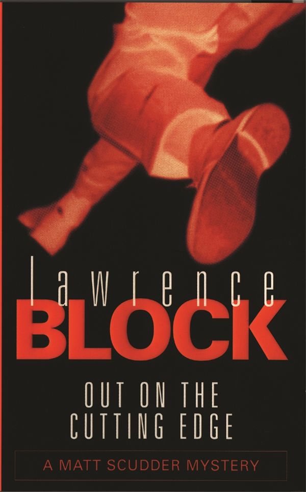 Cover Art for 9780752837499, Out on the Cutting Edge (Scudder 7) by Lawrence Block