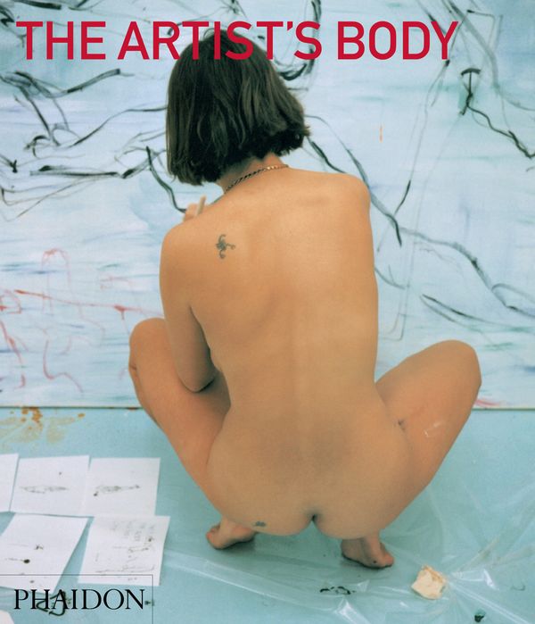 Cover Art for 9780714863931, The Artist's Body by Tracey Warr, Tracey Warr
