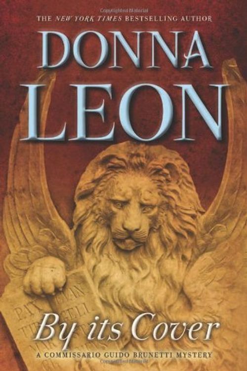 Cover Art for B010MZG9F2, By its Cover: A Commissario Guido Brunetti Mystery by Leon, Donna (2014) Hardcover by Unknown
