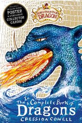 Cover Art for 9781444923216, How to Train Your Dragon: Incomplete Book of Dragons by Cressida Cowell