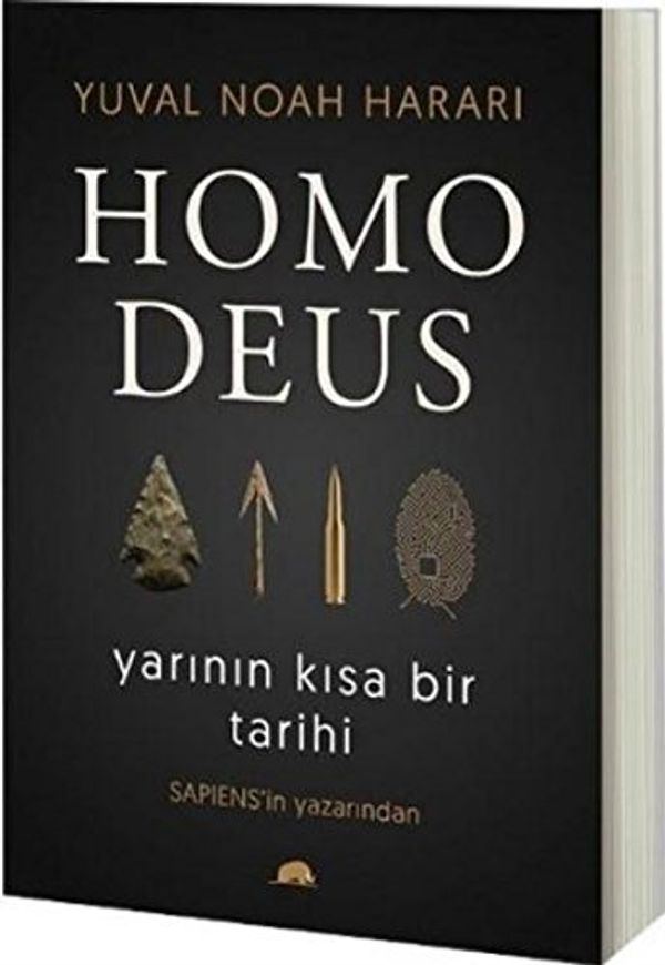 Cover Art for 9786055029630, Homo Deus Yarinin Kisa Bir Tarihi by Yuval Noah Harari