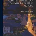 Cover Art for 9781019320990, Briefe eines französischen Offiziers geschrieben im Jahre 1800 aus Steiermark, Kärnthen, Italien, der Schweiz, Baiern und Salzburg by Karol Fryderyk Wojda