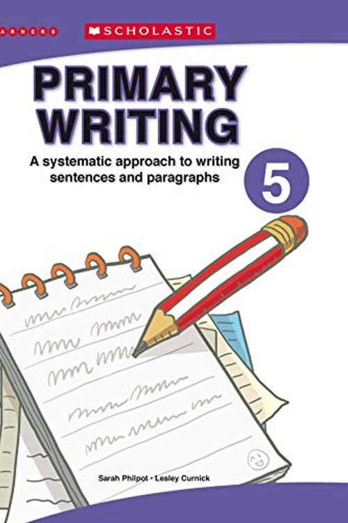 Cover Art for 9789814237925, LEARNERS:PRIMARY WRITING-5 by Sarah Philpot, Lesley Curnick