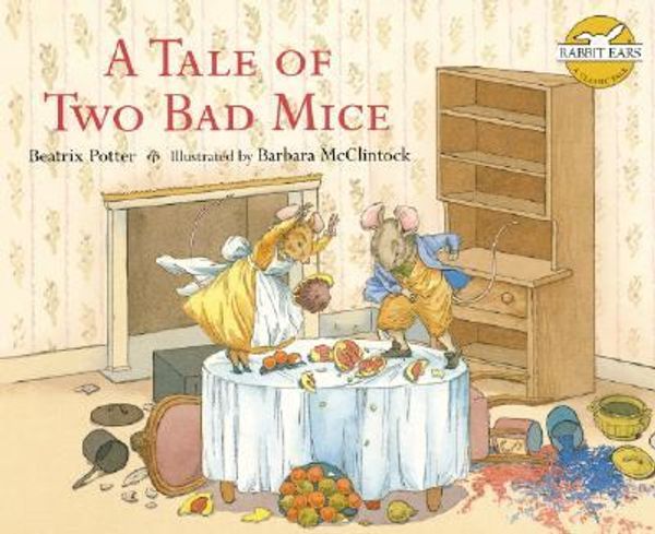 Cover Art for 9781599613147, A Tale of Two Bad Mice by Beatrix Potter