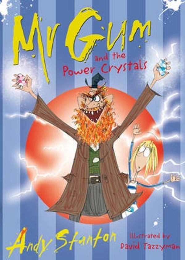 Cover Art for 9781405228176, Mr Gum and the Power Crystals by Andy Stanton