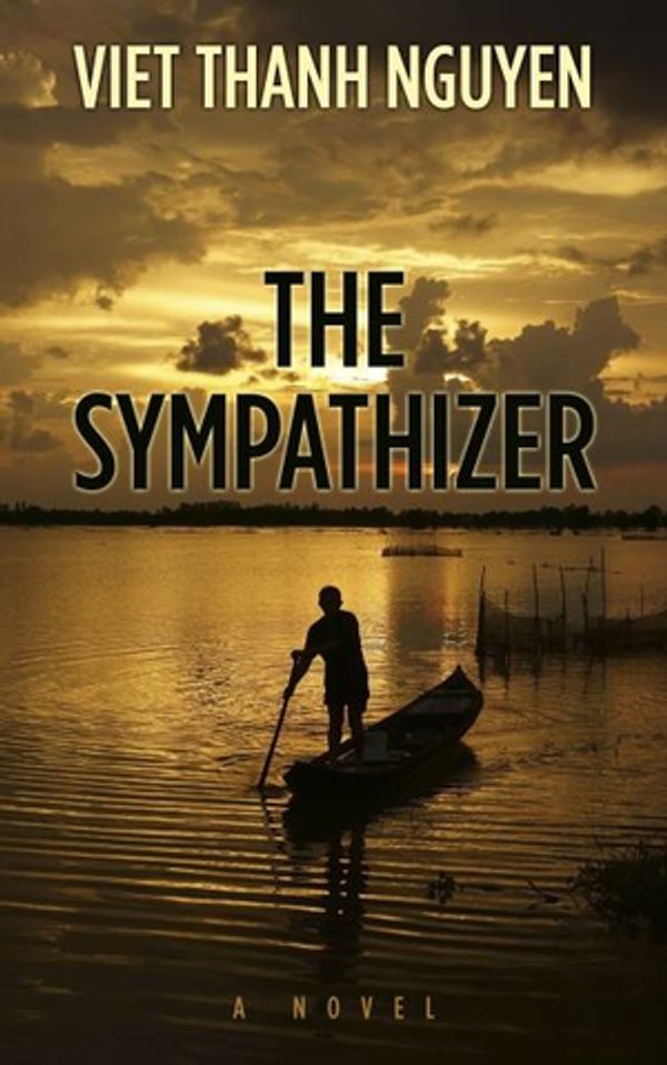 Cover Art for 9781410482624, The Sympathizer by Viet Thanh Nguyen