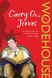 Cover Art for 9780099513698, Carry On, Jeeves: (Jeeves & Wooster) by P. G. Wodehouse