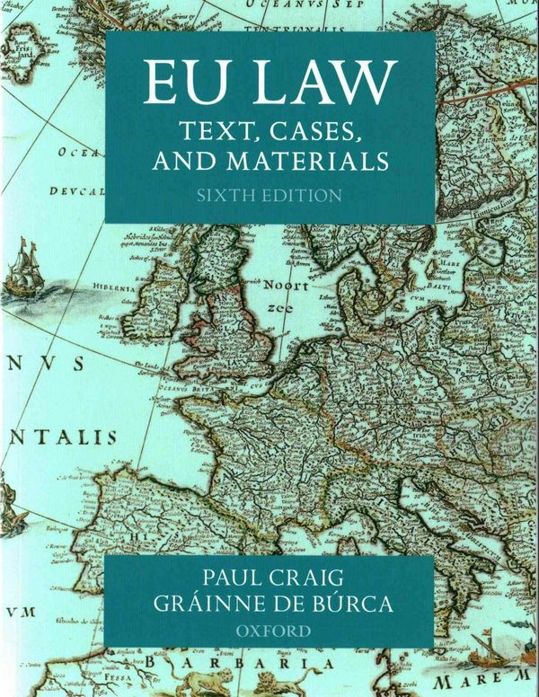 Cover Art for 9780198714927, EU Law: Text, Cases, and Materials by Paul Craig, De Búrca, Gráinne