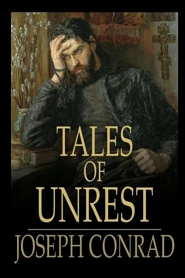 Cover Art for 9798533913287, Tales of Unrest by Joseph Conrad