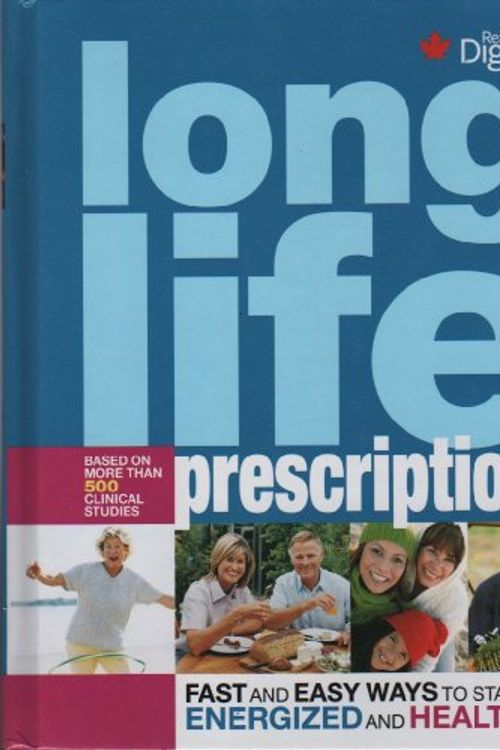 Cover Art for 9781554750115, Long Life Prescription : Fast and Easy Ways to Stay Energized and Healthy At Every Age by Sari Harrar