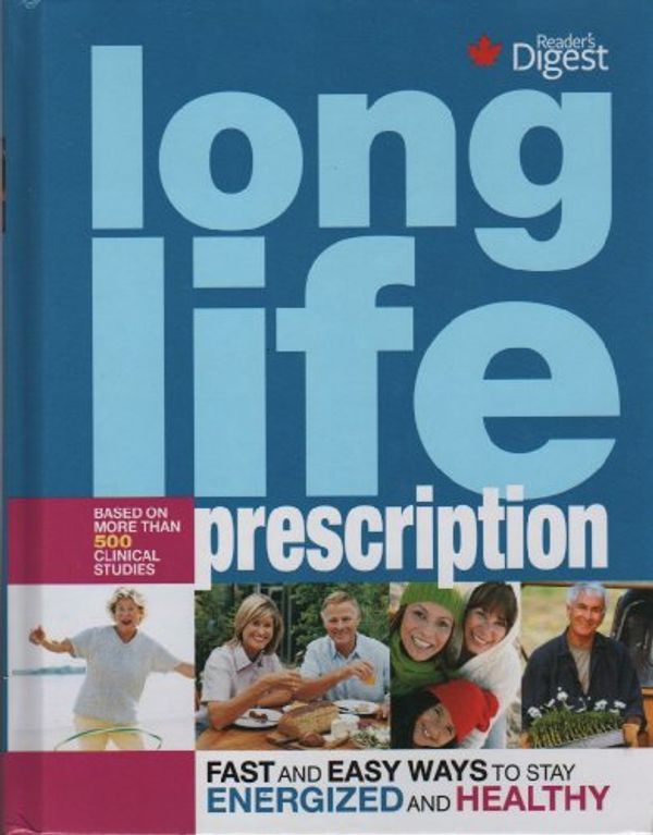 Cover Art for 9781554750115, Long Life Prescription : Fast and Easy Ways to Stay Energized and Healthy At Every Age by Sari Harrar