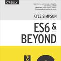Cover Art for 9781491905258, You Don't Know JS: ES6 & Beyond by Kyle Simpson