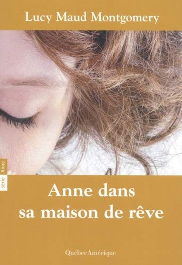 Cover Art for 9782764404386, Anne Dans Sa Maison de Reve Anne T 05 by Montgomery Lucy Maud