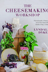 Cover Art for 9781921024641, The Cheesemaking Workshop by Lyndall Dykes