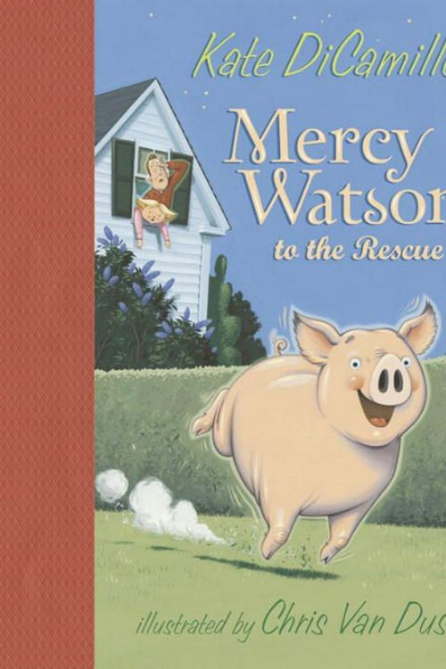 Cover Art for 9780763622701, Mercy Watson to the Rescue by Kate DiCamillo