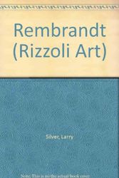 Cover Art for 9780847815197, Rembrandt (Rizzoli Art Series) by Larry Silver