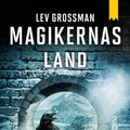 Cover Art for 9789187441363, Magikernas land by Lev Grossman