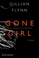 Cover Art for 9783502102229, Gone Girl - Das perfekte Opfer by Gillian Flynn