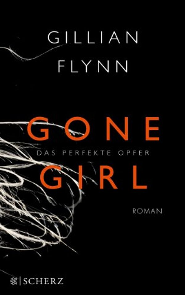 Cover Art for 9783502102229, Gone Girl - Das perfekte Opfer by Gillian Flynn