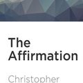 Cover Art for 9781978645271, The Affirmation by Christopher Priest