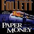 Cover Art for 9781101043851, Paper Money by Ken Follett
