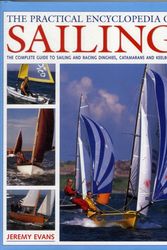 Cover Art for 9780754824442, The Practical Encyclopedia of Sailing by Jeremy Evans
