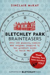 Cover Art for 9781472252609, Bletchley Park Brainteasers: The biggest selling quiz book of 2017 by Sinclair McKay