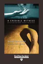 Cover Art for 9781442992436, A Credible Witness: Reflections on Power, Evangelism and Race: Easyread Edition by Salter McNeil, Brenda