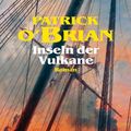 Cover Art for 9783548281575, Inseln der Vulkane by Patrick O'Brian
