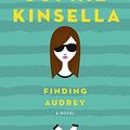 Cover Art for 9780385684996, Finding Audrey by Sophie Kinsella
