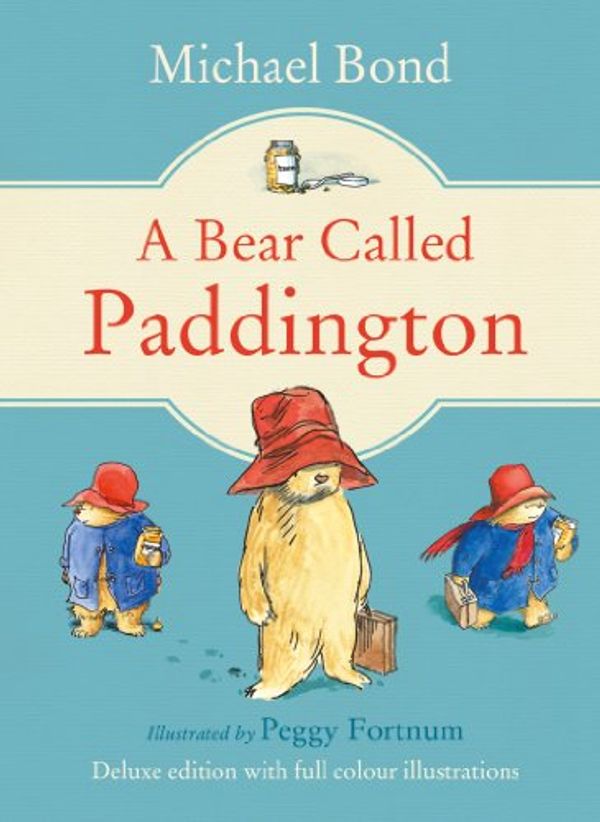 Cover Art for B00D64I66M, A Bear Called Paddington by Michael Bond