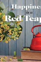 Cover Art for 9781925335651, Happiness is a Red Teapot by Anouska Jones