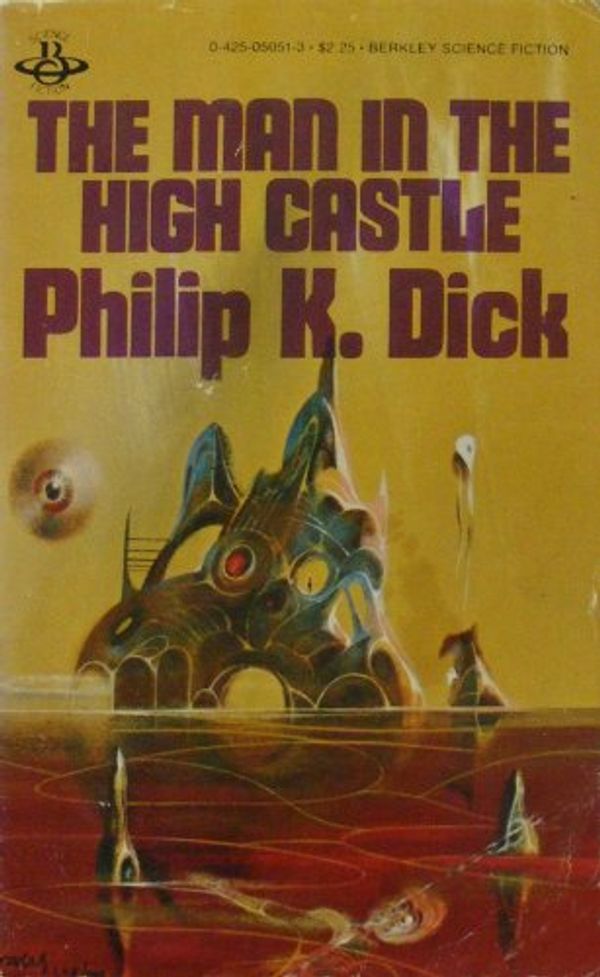 Cover Art for 9780425050514, The Man in the High Castle by Philip K. Dick