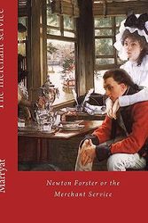 Cover Art for 9781979719391, Newton Forster, or, The merchant service.  By: Captain Frederick Marryat: Novel (World's classic's) by Captain Frederick Marryat