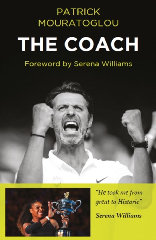 Cover Art for 9781908724755, The Coach by Patrick Mouratoglou