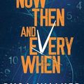 Cover Art for 9781799722335, Now, Then, and Everywhen by Rysa Walker