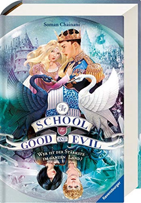 Cover Art for 9783473401888, The School for Good and Evil, Band 5: Wer ist der Stärkste im ganzen Land? by Soman Chainani