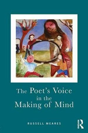 Cover Art for 9780415572347, The Poet's Voice in the Making of Mind by Russell Meares