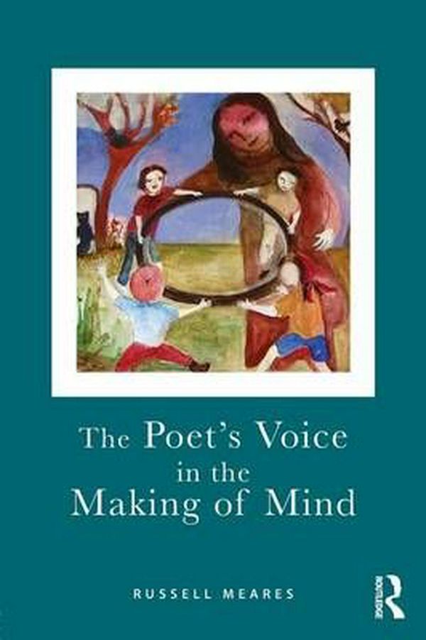 Cover Art for 9780415572347, The Poet's Voice in the Making of Mind by Russell Meares