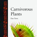 Cover Art for 9781789141139, Carnivorous Plants (Botanical) by Dan Torre