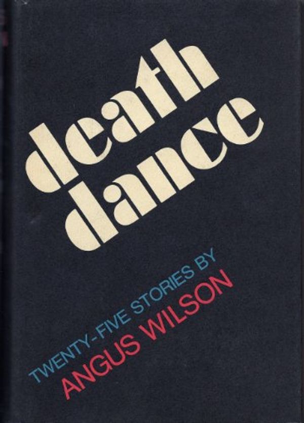 Cover Art for 9780670261123, Death Dance by Angus Wilson