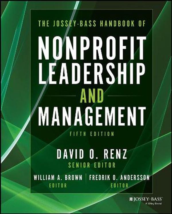 Cover Art for 9781394198863, The Jossey-Bass Handbook of Nonprofit Leadership and Management by Renz, David O.; Brown, William A. (EDT); Andersson, Fredrik O. (EDT)