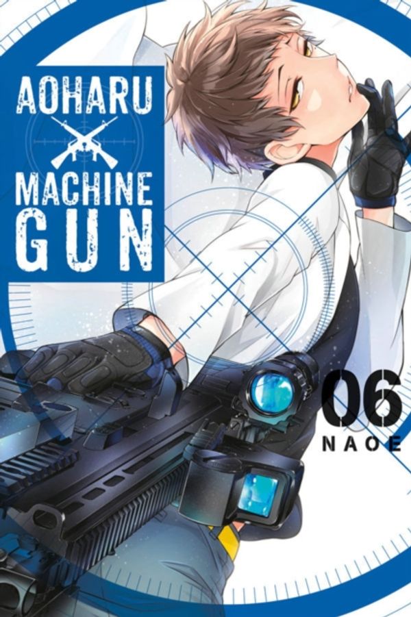 Cover Art for 9780316435680, Aoharu X Machinegun, Vol. 6 by Naoe