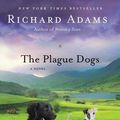 Cover Art for 9780345494023, The Plague Dogs by Richard Adams